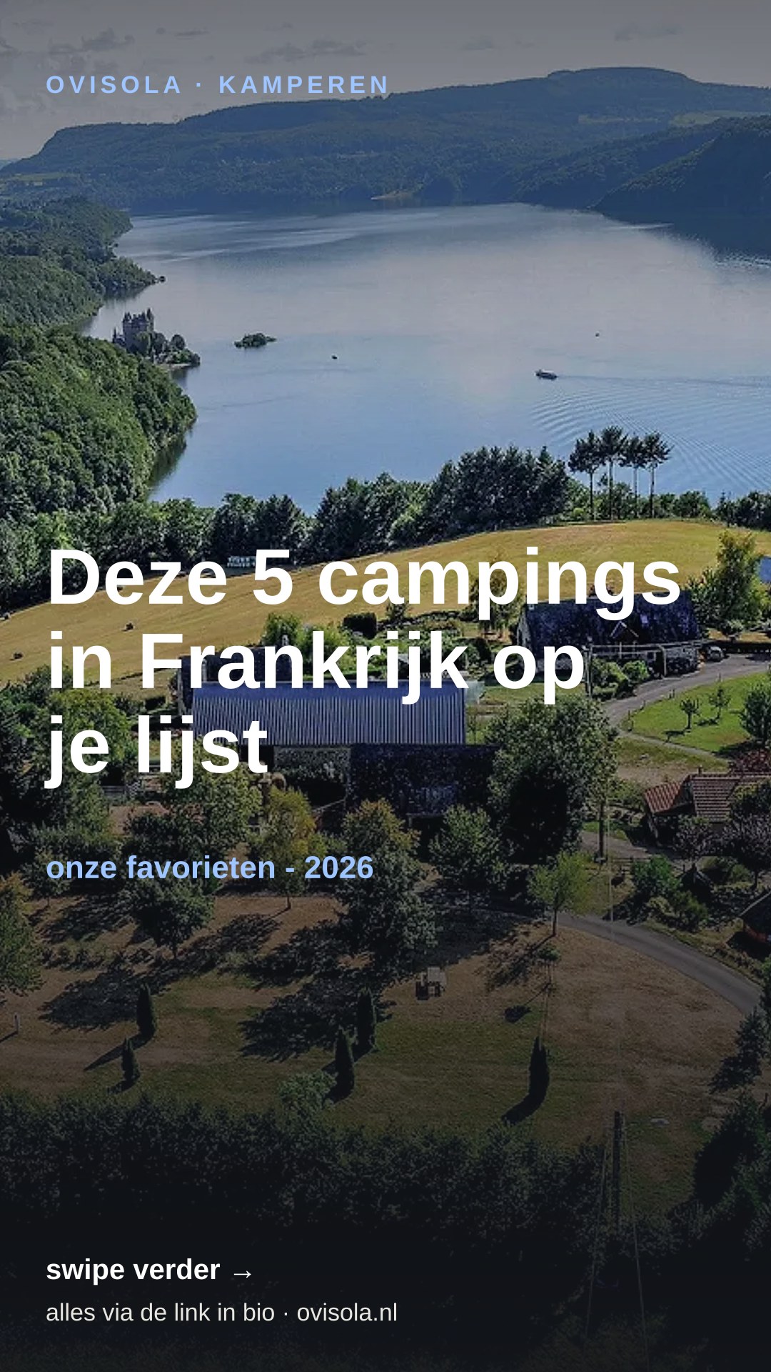 Deze 5 campings in Frankrijk op je lijst