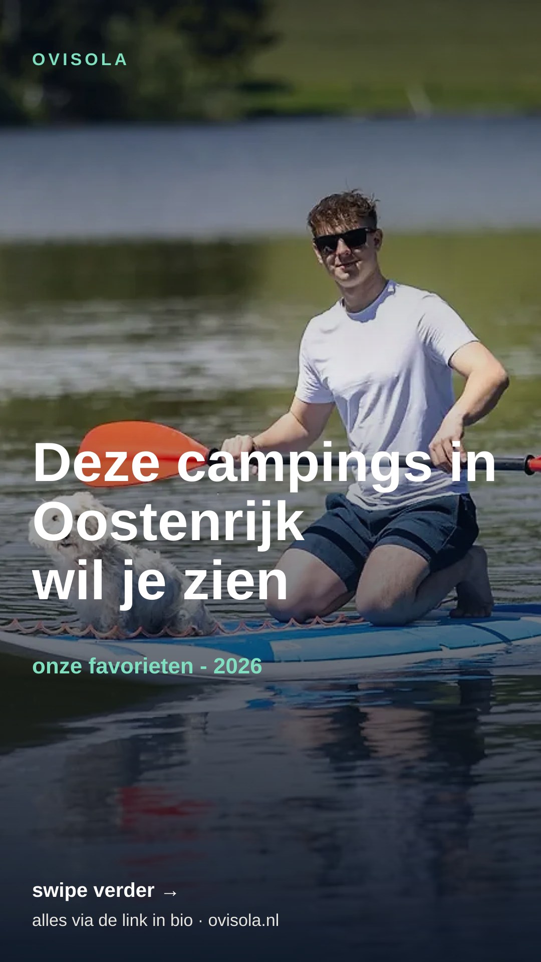 Deze campings in Oostenrijk wil je zien 😍