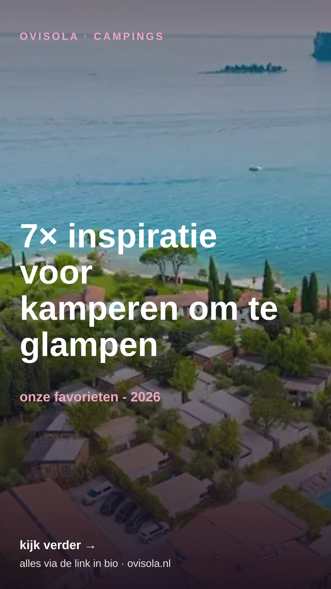 7× inspiratie voor kamperen om te glampen