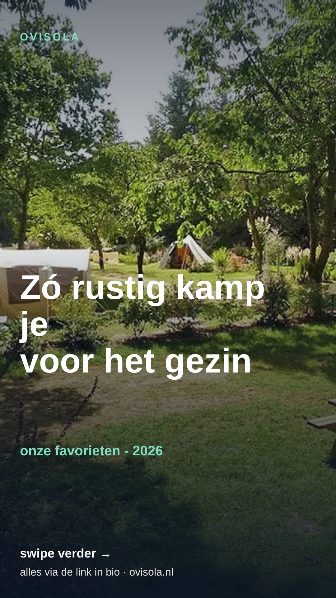 Zó rustig kamp je voor het gezin 🍃